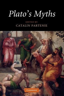 Plato's Myths by Partenie, Catalin