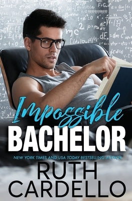 Impossible Bachelor by Cardello, Ruth
