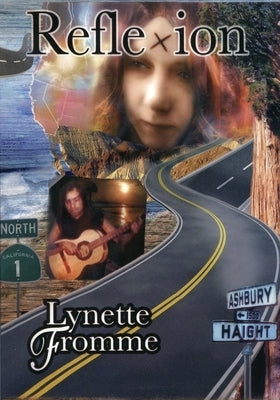 Reflexion Revised Edition: Lynette Fromme's Memoir of Her Life with Charles Manson from 1967 to 1969 by Fromme, Lynette