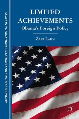 Limited Achievements: Obama's Foreign Policy by Laïdi, Z.