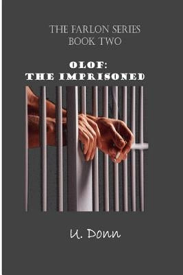 Olof: The Imprisoned by Dupree, Trinth