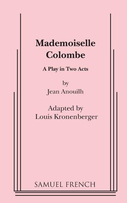 Mademoiselle Colombe by Anouilh, Jean