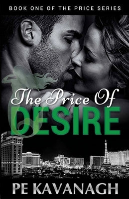 The Price of Desire by Kavanagh, Pe