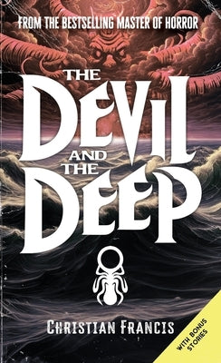 The Devil and The Deep by Francis, Christian