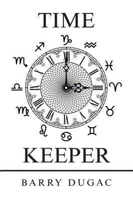 Time Keeper by Dugac, Barry