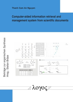 Computer-Aided Information Retrieval and Management System from Scientific Documents by Nguyen, Thanh Cam an