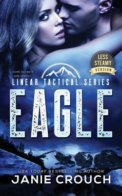 Eagle: Less Steamy Version by Crouch, Janie