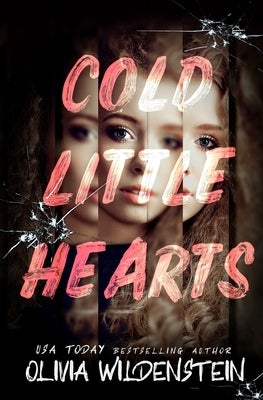 Cold Little Hearts by Wildenstein, Olivia