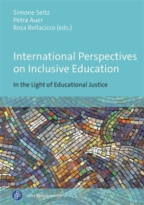 International Perspectives on Inclusive Education: In the Light of Educational Justice by 