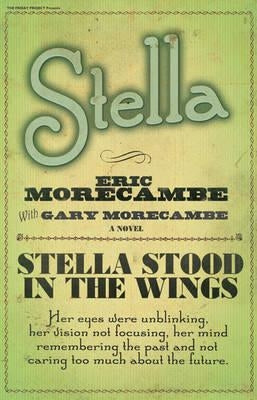 Stella by Morecambe, Eric