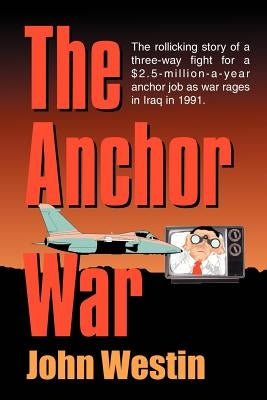 The Anchor War by Westin, John