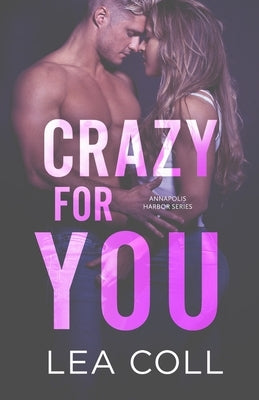 Crazy for You by Coll, Lea