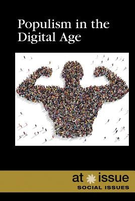 Populism in the Digital Age by Cunningham, Anne