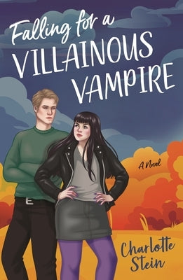 Falling for a Villainous Vampire by Stein, Charlotte