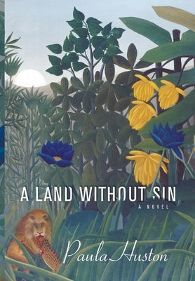 Land Without Sin by Huston, Paula