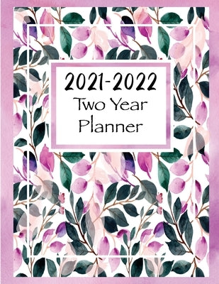 2021-2022 Two Year Planner: Two Year Monthly Planner and Calendar, Large size by Skribent