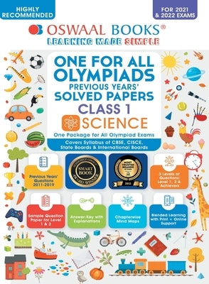 Oswaal One for All Olympiad Previous Years' Solved Papers, Class-1 Science Book (For 2021-22 Exam) by Oswaal Editorial Board