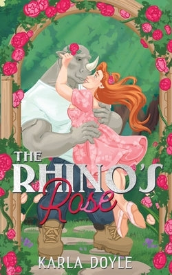 The Rhino's Rose by Doyle, Karla