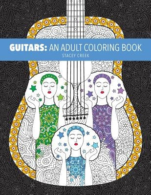 Guitars: An Adult Coloring Book by Creek, Stacey