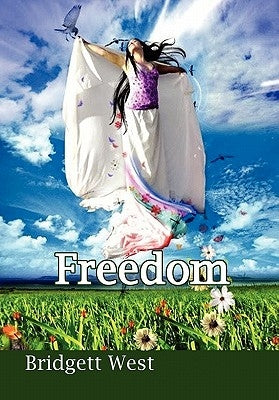 Freedom by West, Bridgett