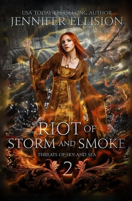 Riot of Storm and Smoke by Ellision, Jennifer