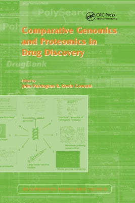 Comparative Genomics and Proteomics in Drug Discovery: Vol 58 by Parrington, John