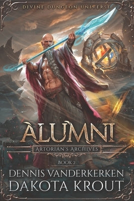 Alumni: A Divine Dungeon Series by Krout, Dakota