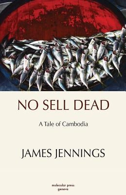 No Sell Dead by Jennings, James