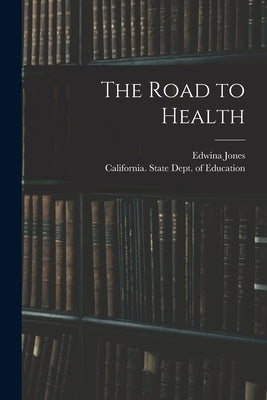 The Road to Health by Jones, Edwina