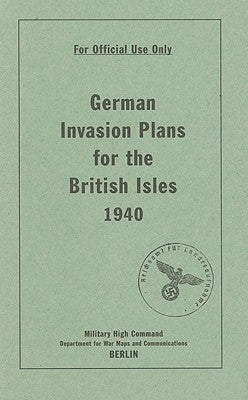 German Invasion Plans for the British Isles, 1940 by Bodleian Library
