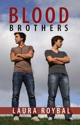 Blood Brothers by Roybal, Laura