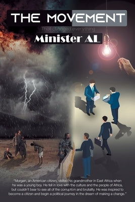 The Movement That Changed Everything by Al, Minister