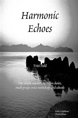 Harmonic Echoes by Field, Trixi