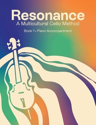 Resonance: A Multicultural Cello Method by Glen, Hilary