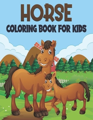 Horse Coloring Book For Kids: 50 Horse Coloring Pages by Publications, Rr