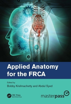 Applied Anatomy for the FRCA by Krishnachetty, Bobby