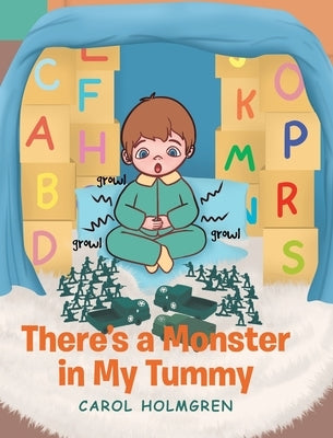 There's a Monster in My Tummy by Holmgren, Carol