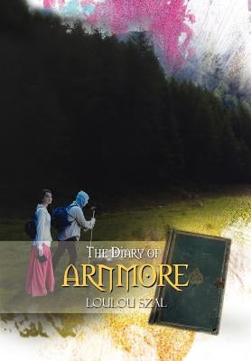 The Diary of Arnmore by Szal, Loulou