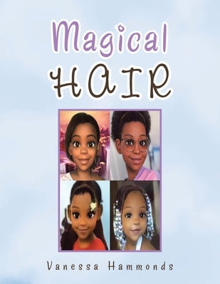 Magical Hair by Hammonds, Vanessa