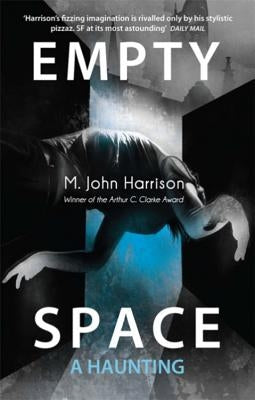 Empty Space: A Haunting by Harrison, M. John