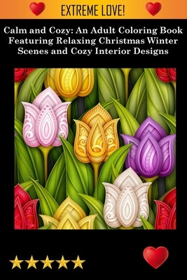 Calm and Cozy by Adult Coloring Books