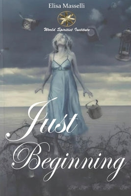 Just Beginning by Masselli, Elisa