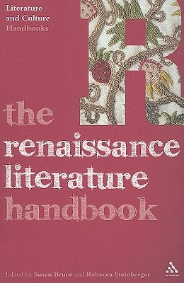 The Renaissance Literature Handbook by Bruce, Susan