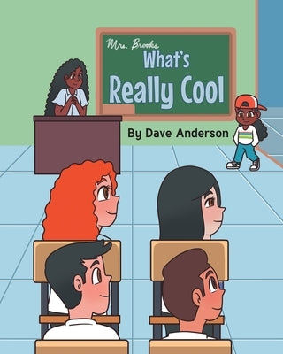 What's Really Cool by Anderson, Dave