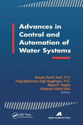 Advances in Control and Automation of Water Systems by Asli, Kaveh Hariri