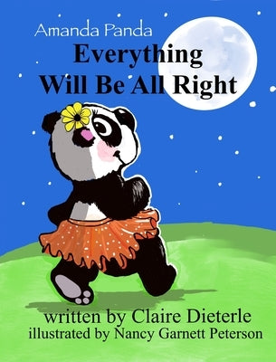 Everything Will Be All Right by Dieterle, Claire