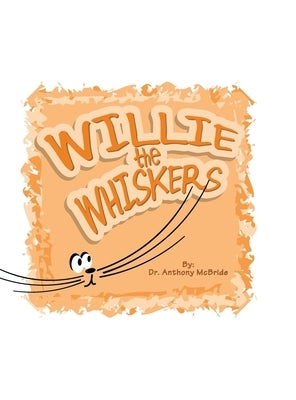 Willie the Whiskers by McBride, Anthony