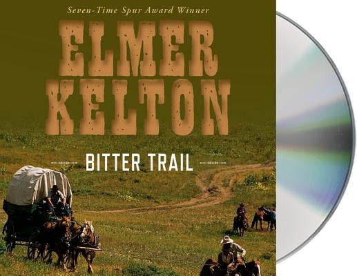 Bitter Trail by Kelton, Elmer