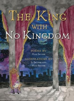 The King with No Kingdom by Snyder, Max