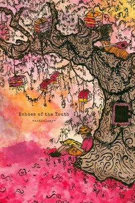 Echoes of the Youth by Youngless, A. S.